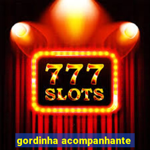 gordinha acompanhante