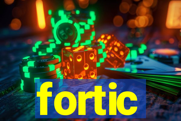 fortic