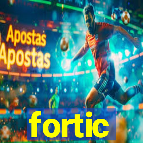 fortic