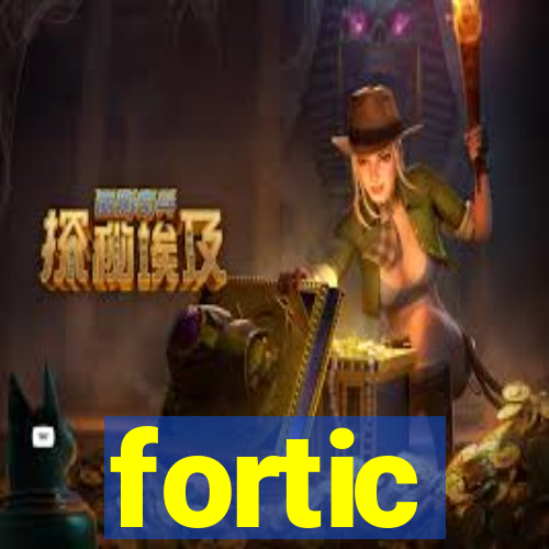 fortic