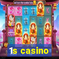 1s casino