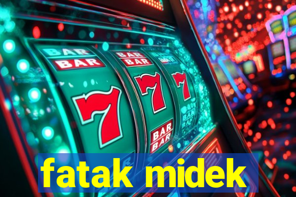 fatak midek