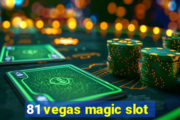 81 vegas magic slot