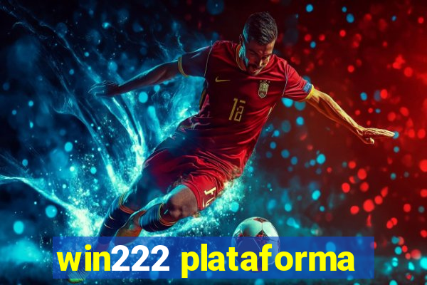 win222 plataforma