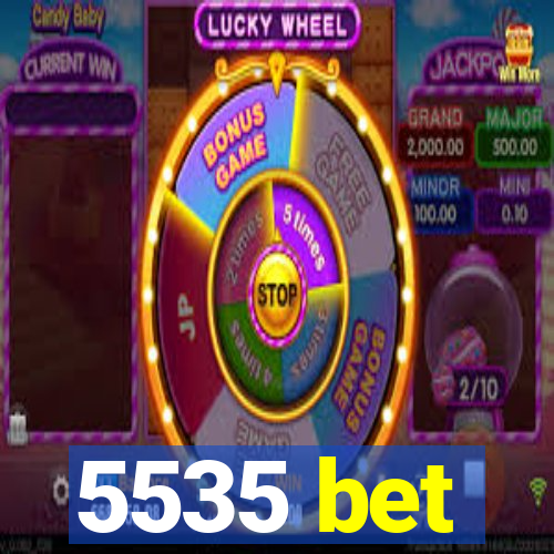 5535 bet