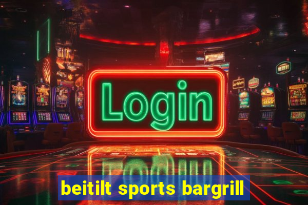 beitilt sports bargrill