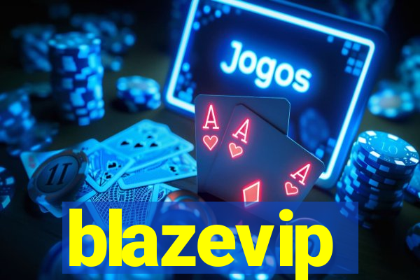 blazevip