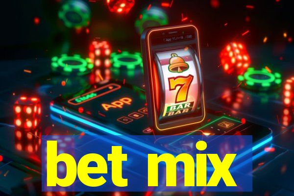 bet mix