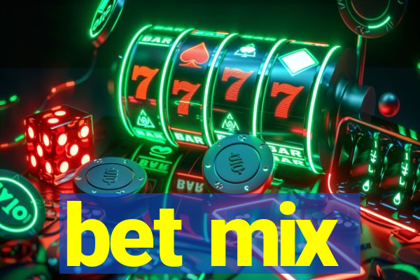 bet mix