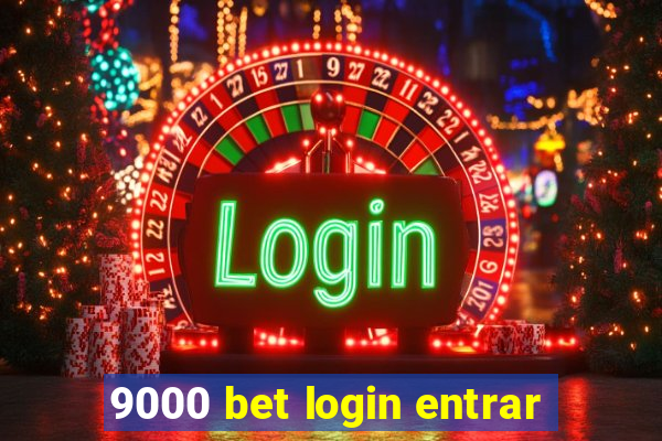 9000 bet login entrar