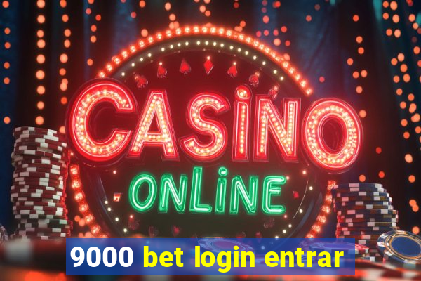 9000 bet login entrar