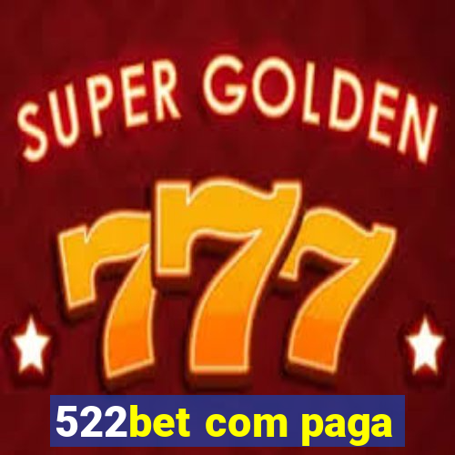 522bet com paga