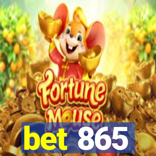 bet 865