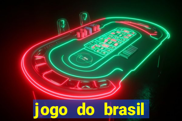 jogo do brasil onde ver