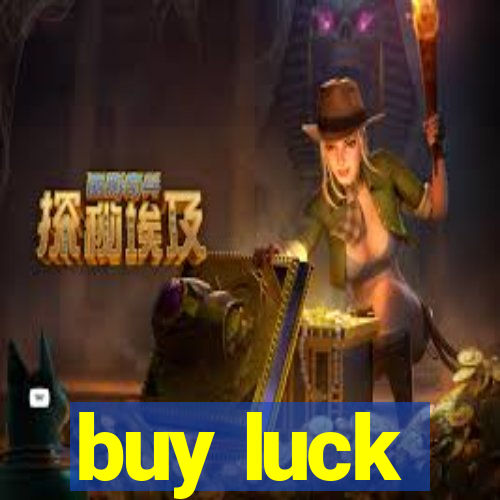 buy luck