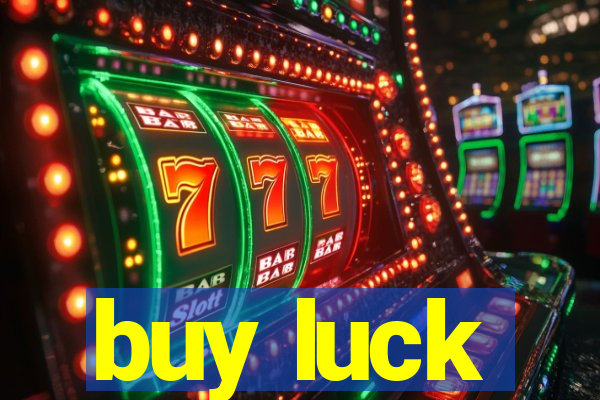 buy luck