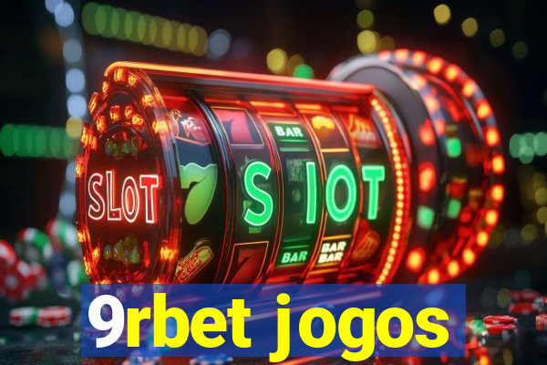 9rbet jogos