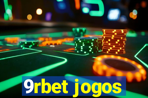 9rbet jogos