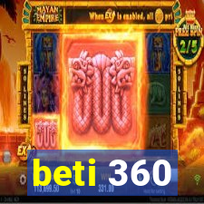 beti 360