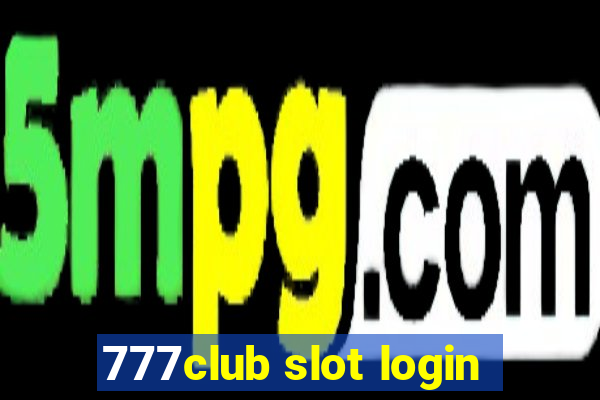 777club slot login