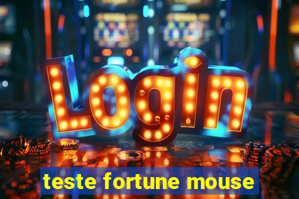 teste fortune mouse