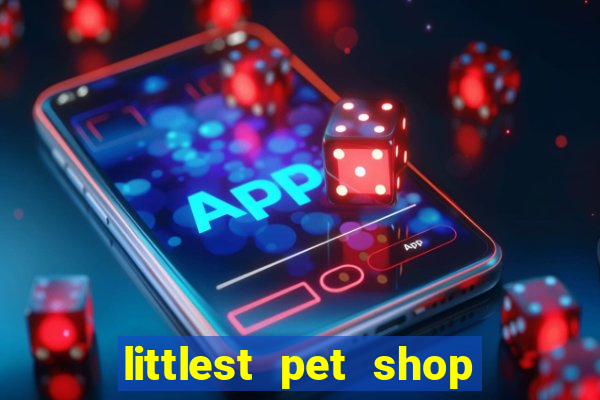 littlest pet shop jogo antigo baixar dinheiro infinito