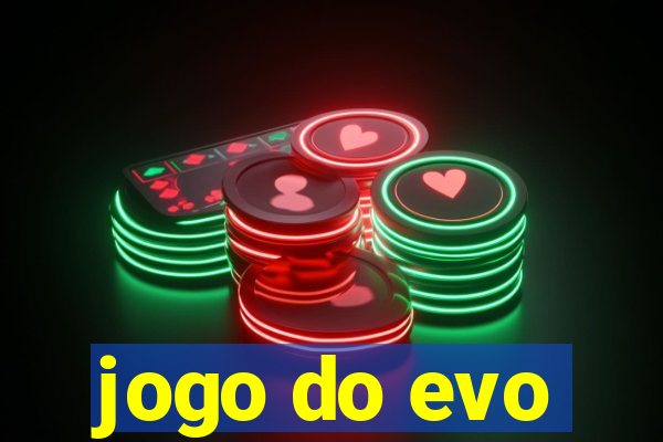 jogo do evo