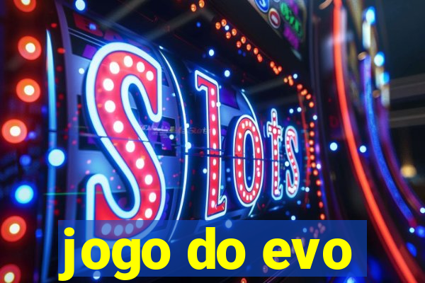 jogo do evo