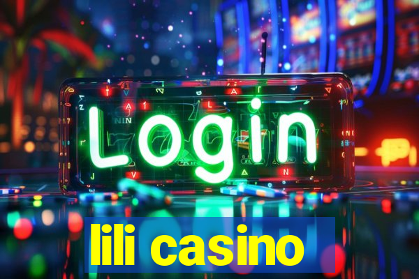 lili casino