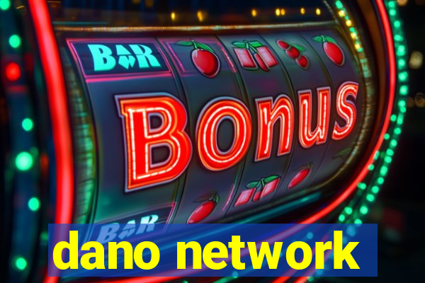 dano network