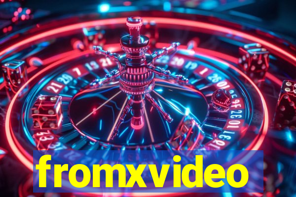 fromxvideo