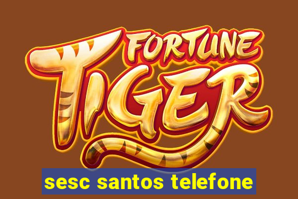 sesc santos telefone