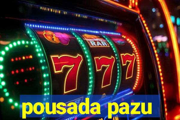 pousada pazu