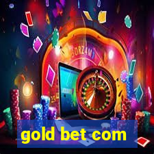 gold bet com