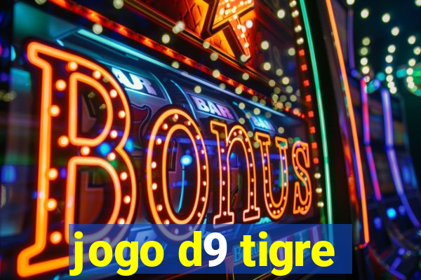 jogo d9 tigre