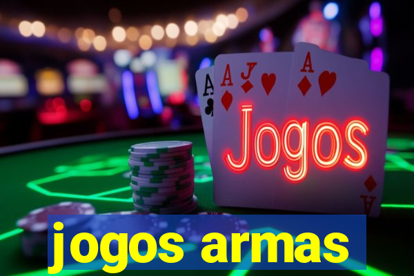 jogos armas