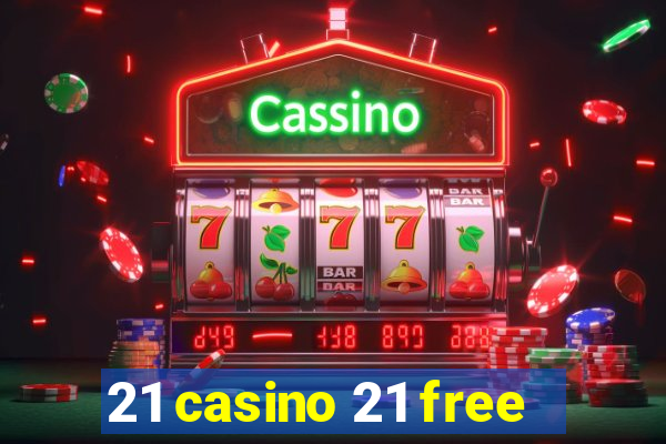 21 casino 21 free