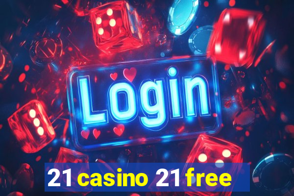 21 casino 21 free