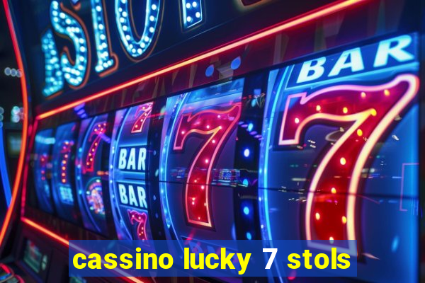 cassino lucky 7 stols