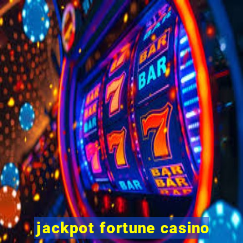 jackpot fortune casino