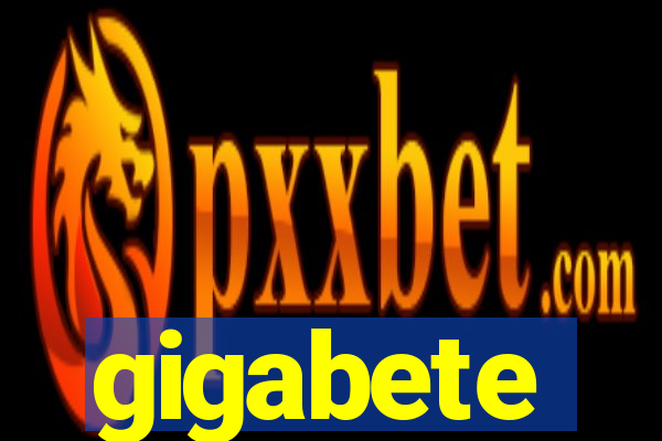 gigabete