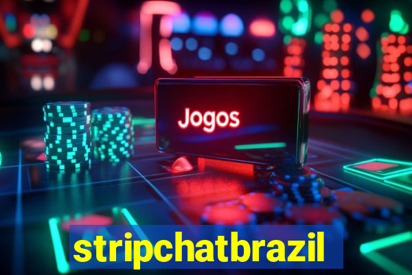 stripchatbrazil