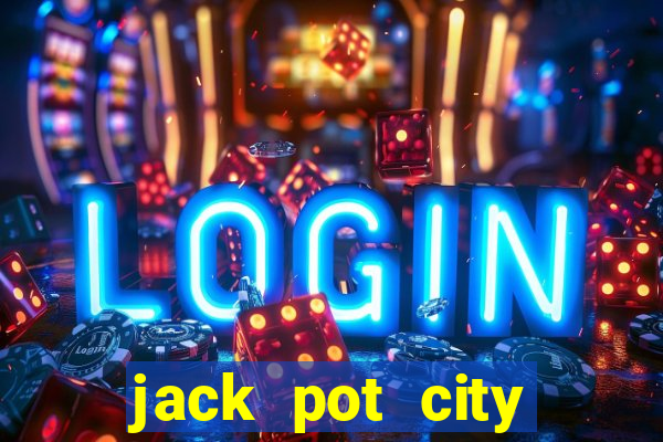 jack pot city online casino