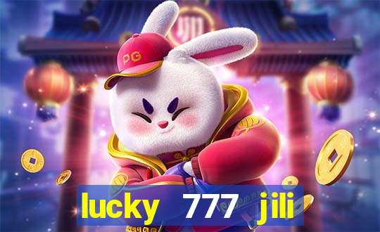 lucky 777 jili online casino