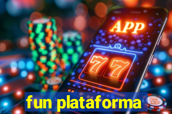 fun plataforma