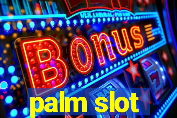 palm slot