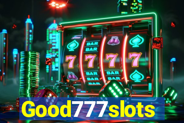 Good777slots