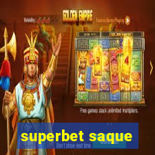 superbet saque