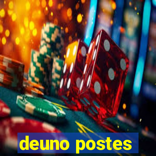 deuno postes