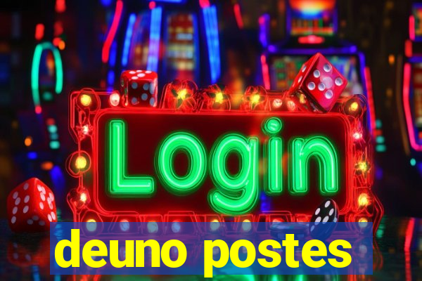 deuno postes